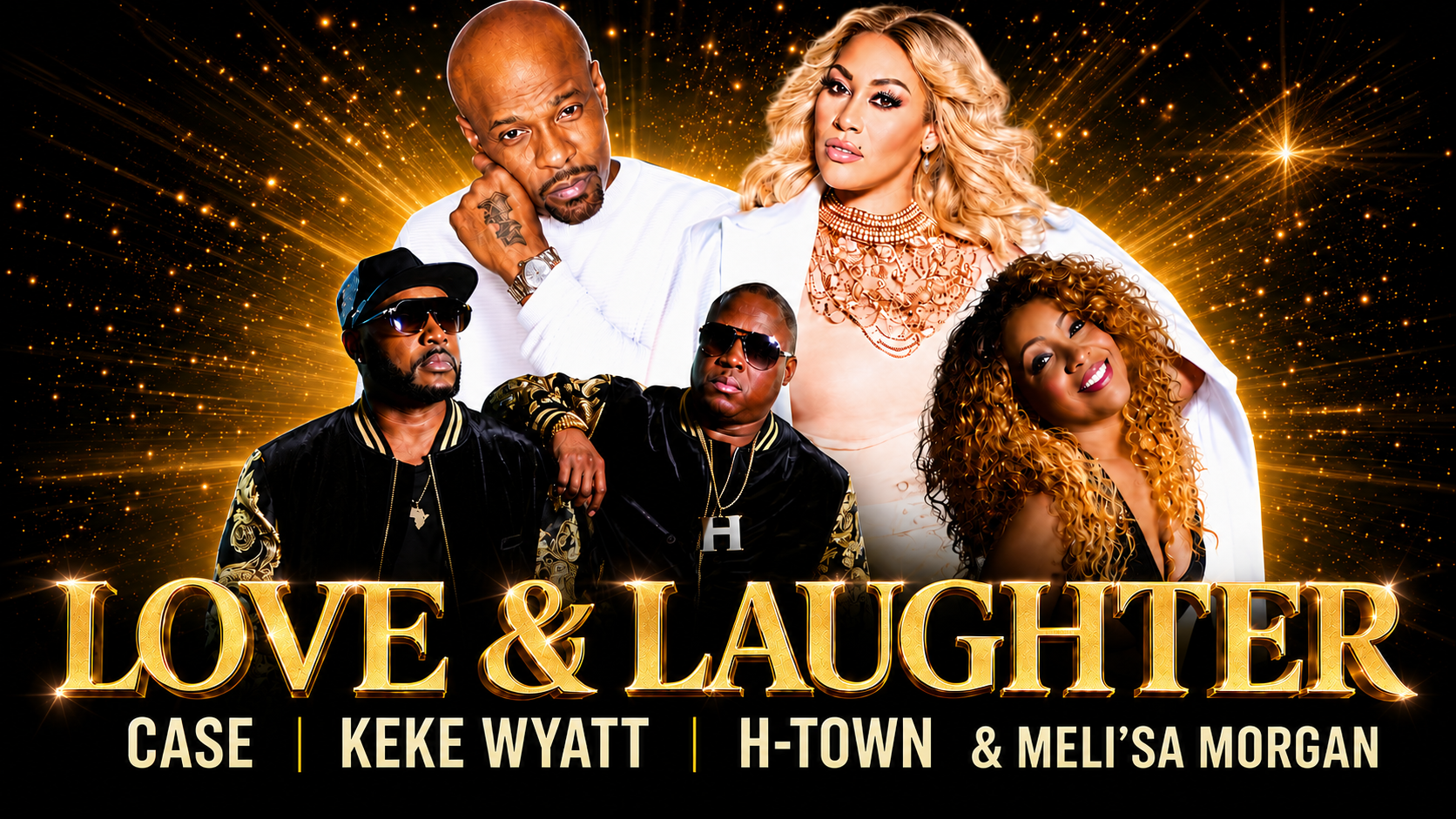 Love & Laughter: Case + Keke Wyatt & H-Town, Meli’sa Morgan